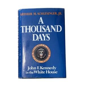 A Thousand Days JFK in the White House Hardcover Book
